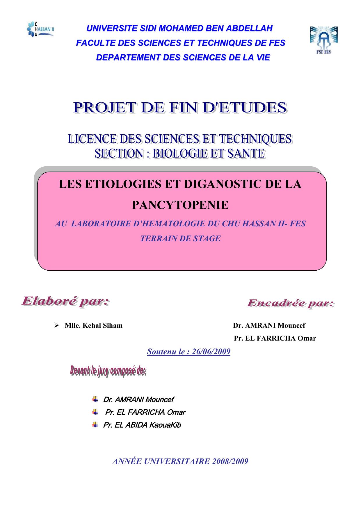 LES ETIOLOGIES ET DIGANOSTIC DE LA PANCYTOPENIE AU LABORATOIRE D’HEMATOLOGIE DU CHU HASSAN II- FES TERRAIN DE STAGE