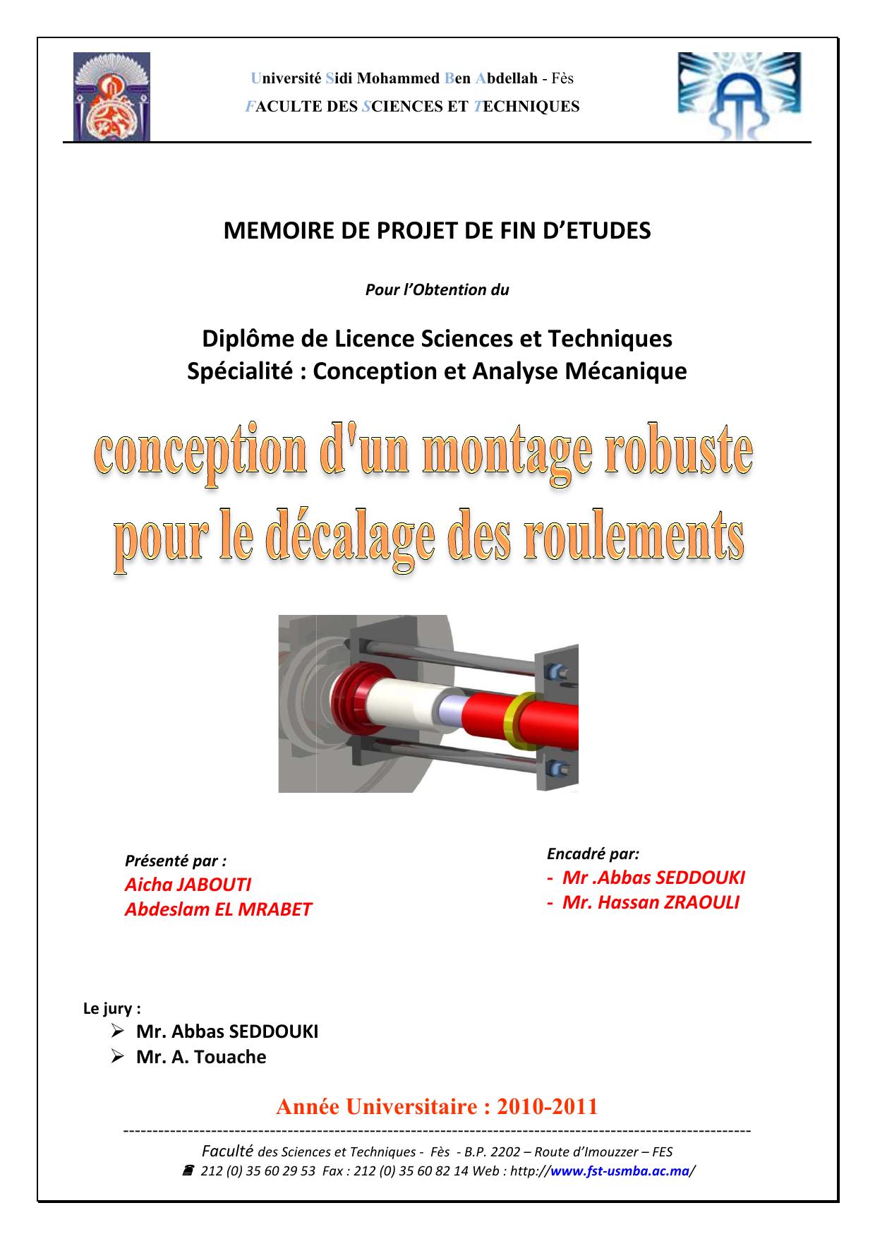 Conception d'un montage robuste pour le décalage des roulements