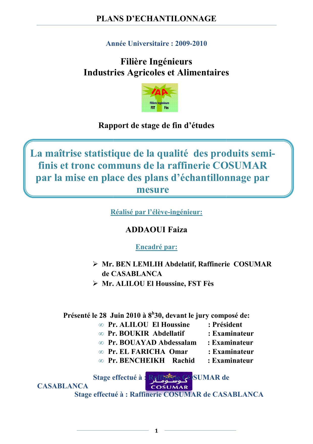 La maîtrise statistique de la qualité des produits semi-finis et tronc communs de la raffinerie COSUMAR par la mise en place des plans d’échantillonnage par mesure