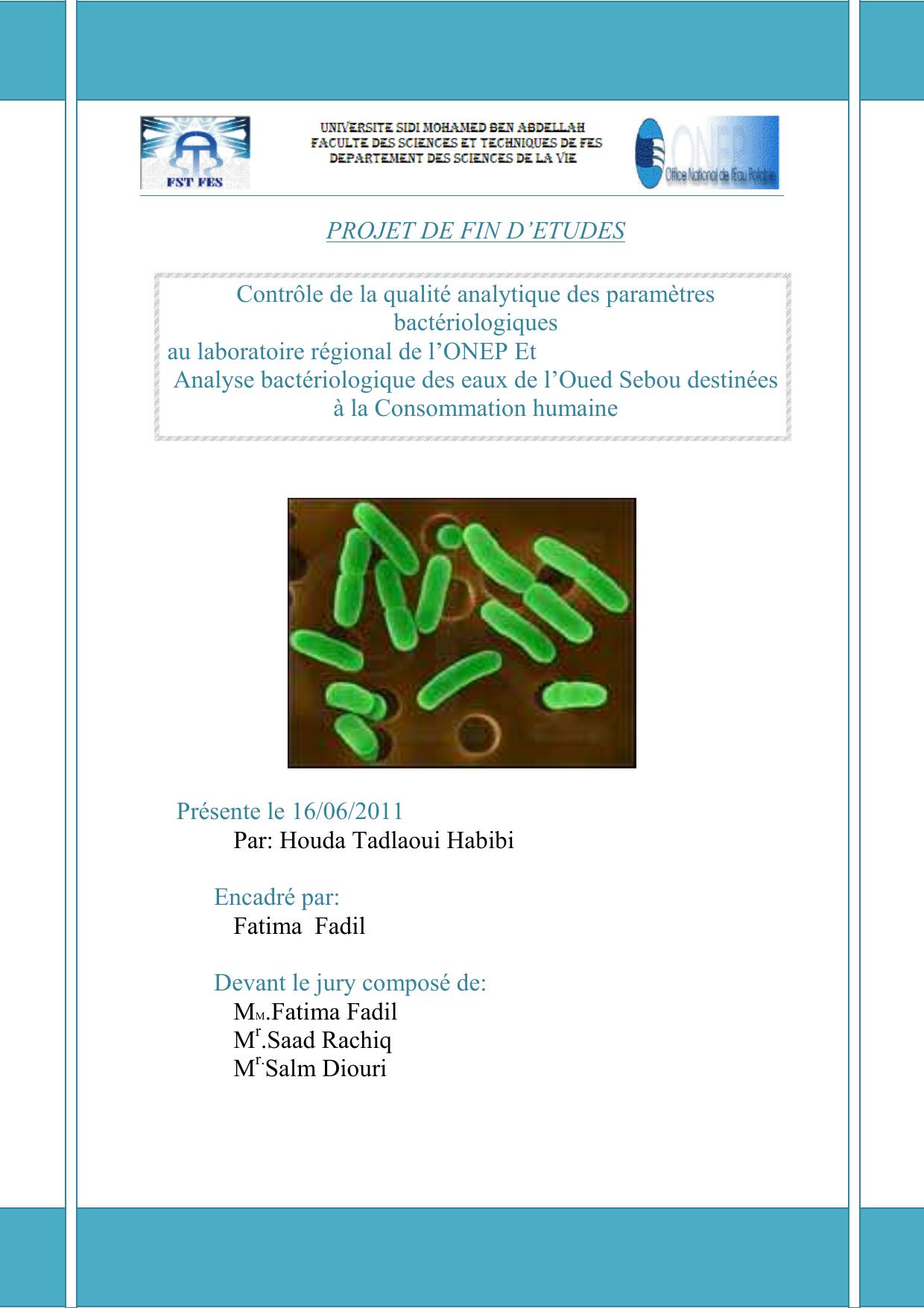 Contrôle de la qualité analytique des paramètres bactériologiques au laboratoire régional de l’ONEP Et Analyse bactériologique des eaux de l’Oued Sebou destinées à la Consommation humaine