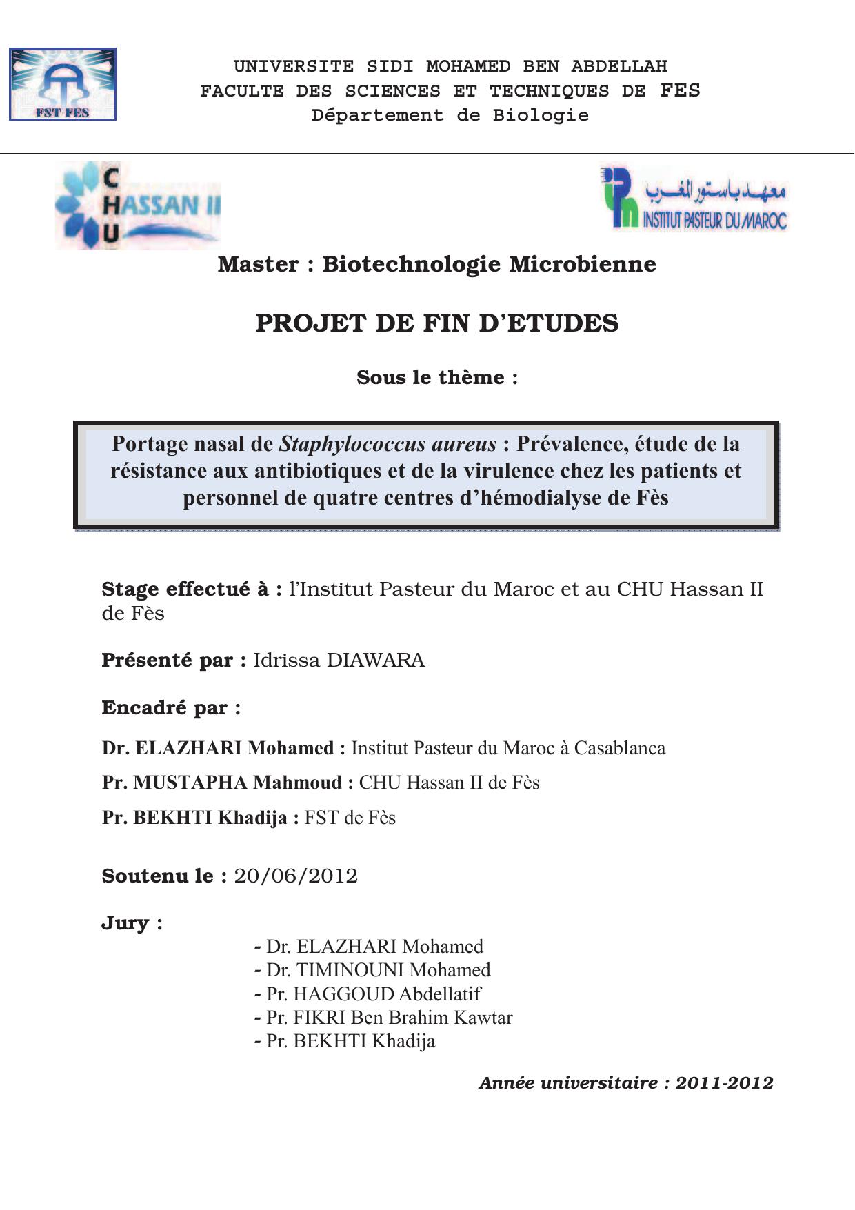 Portage nasal de Staphylococcus aureus : Prévalence, étude de la résistance aux antibiotiques et de la virulence chez les patients et personnel de quatre centres dhémodialyse de Fès