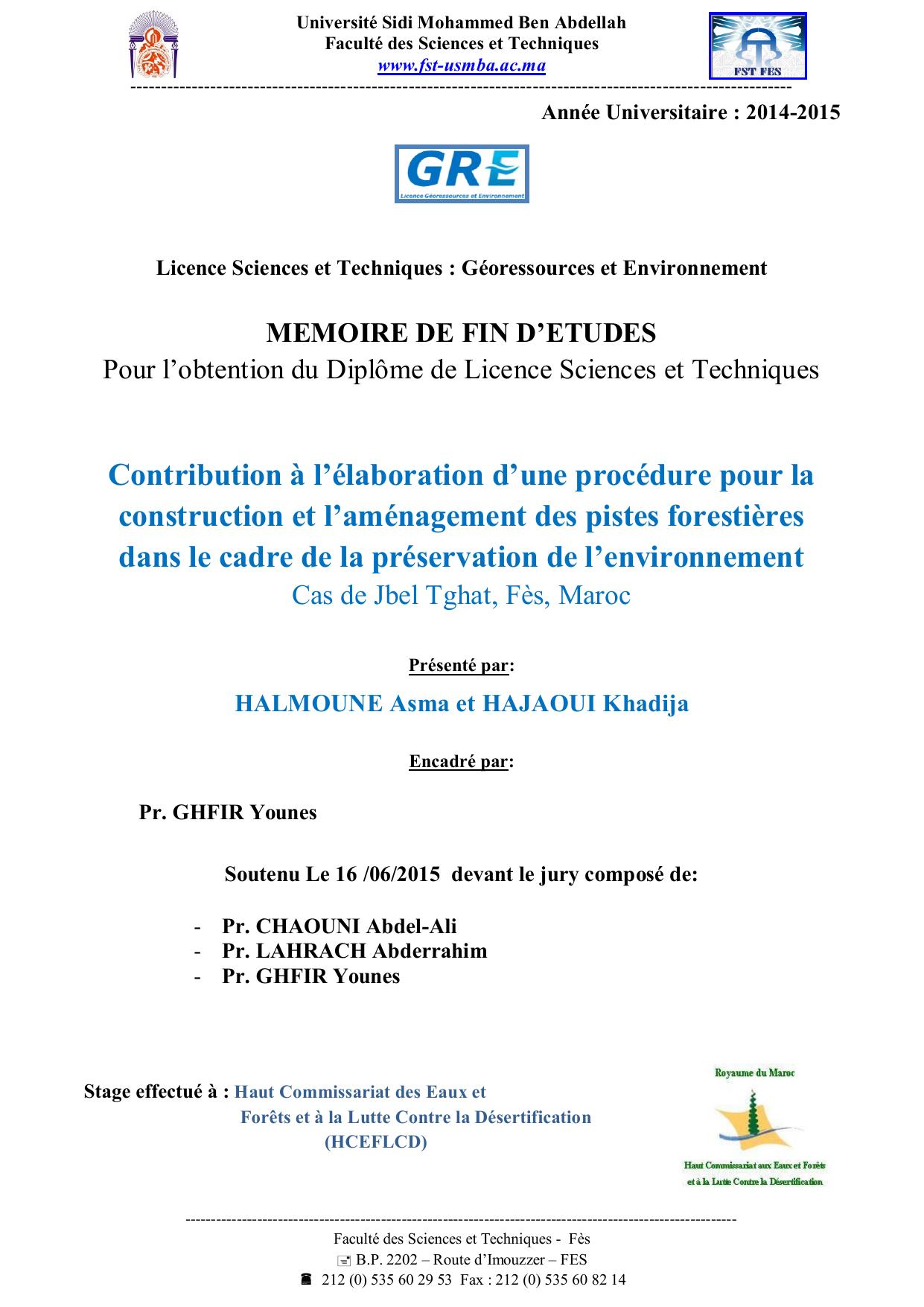 Contribution à l’élaboration d’une procédure pour la construction et l’aménagement des pistes forestières dans le cadre de la préservation de l’environnement Cas de Jbel Tghat, Fès, Maroc