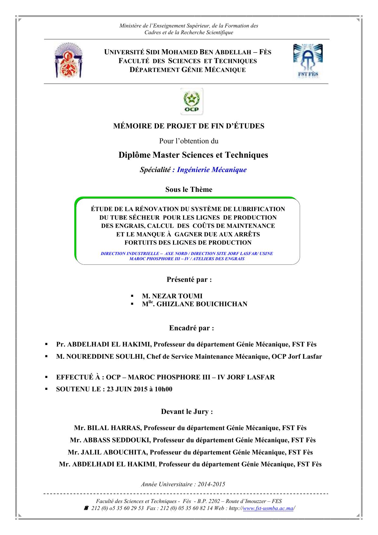 ÉTUDE DE LA RÉNOVATION DU SYSTÈME DE LUBRIFICATION DU TUBE SÉCHEUR POUR LES LIGNES DE PRODUCTION DES ENGRAIS, CALCUL DES COÛTS DE MAINTENANCE ET LE MANQUE À GAGNER DUE AUX ARRÊTS FORTUITS DES LIGNES DE PRODUCTION