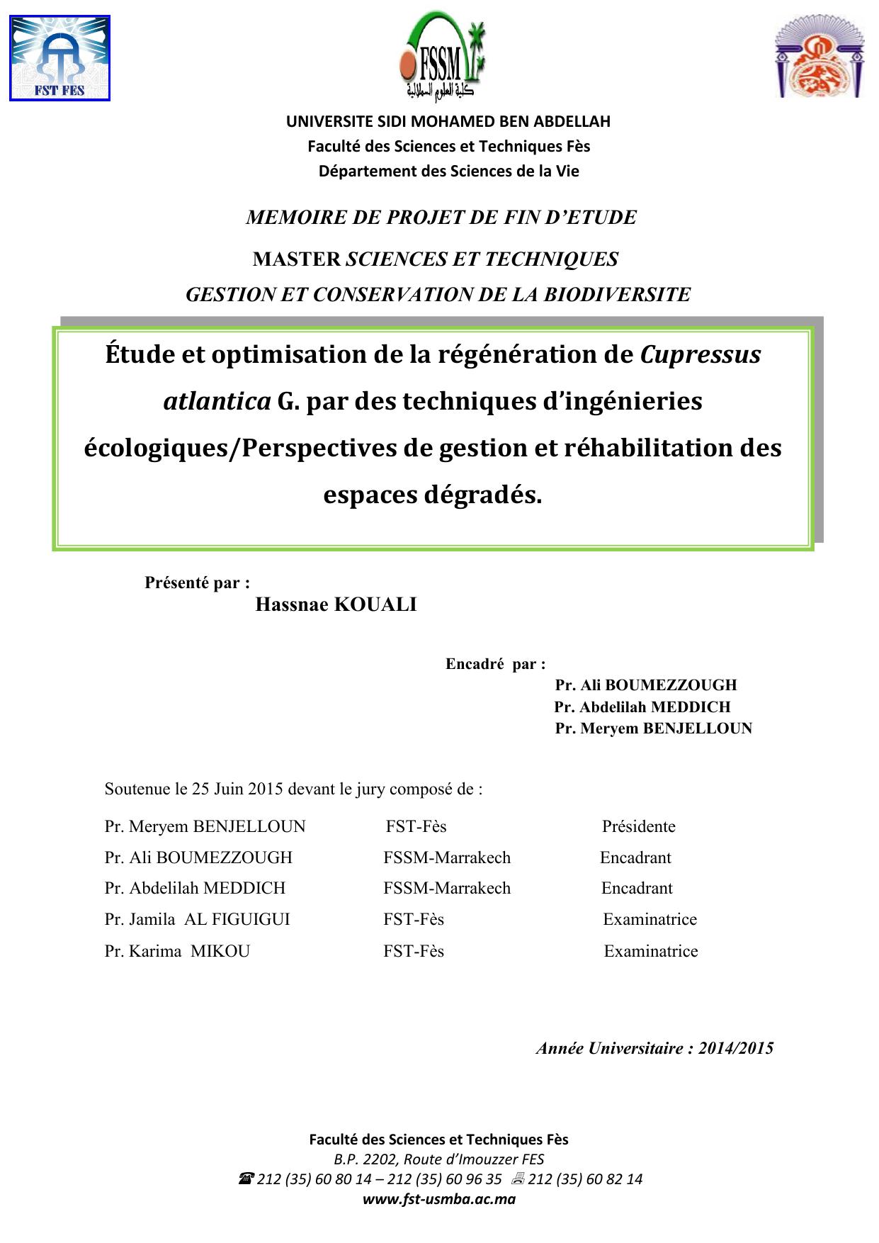 Etude et optimisation de la régénération de Cupressus atlantica G. par des techniques d’ingénieries écologiques/Perspectives de gestion et réhabilitation des espaces dégradés