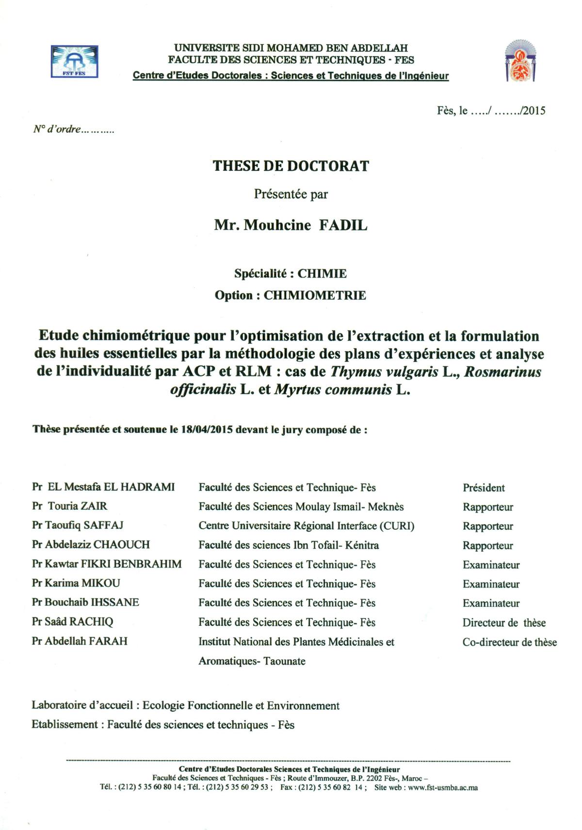 Etude chimiométrique pour l'optimisation de l'extraction et la formulation des huiles essentielles par la méthodologie des plans d'expériences et analyse de l'indivualité par ACP et RLM: Cas de Thymus vulgaris L., Rosmarinus officinalis L. et Myrtus communis L.