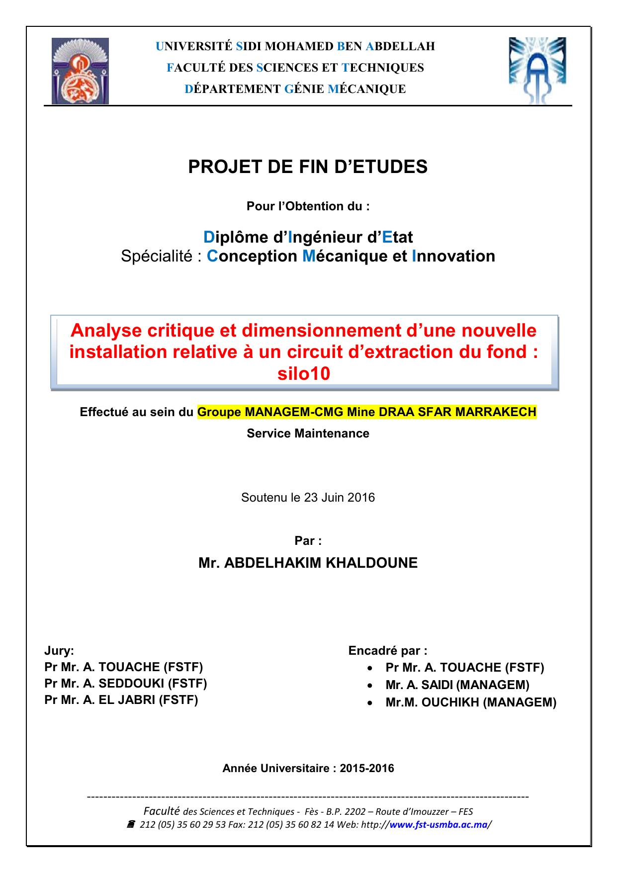 Analyse critique et dimentionnement d'une nouvelle instalation relative à un circuit d'extraction du fond Silo10