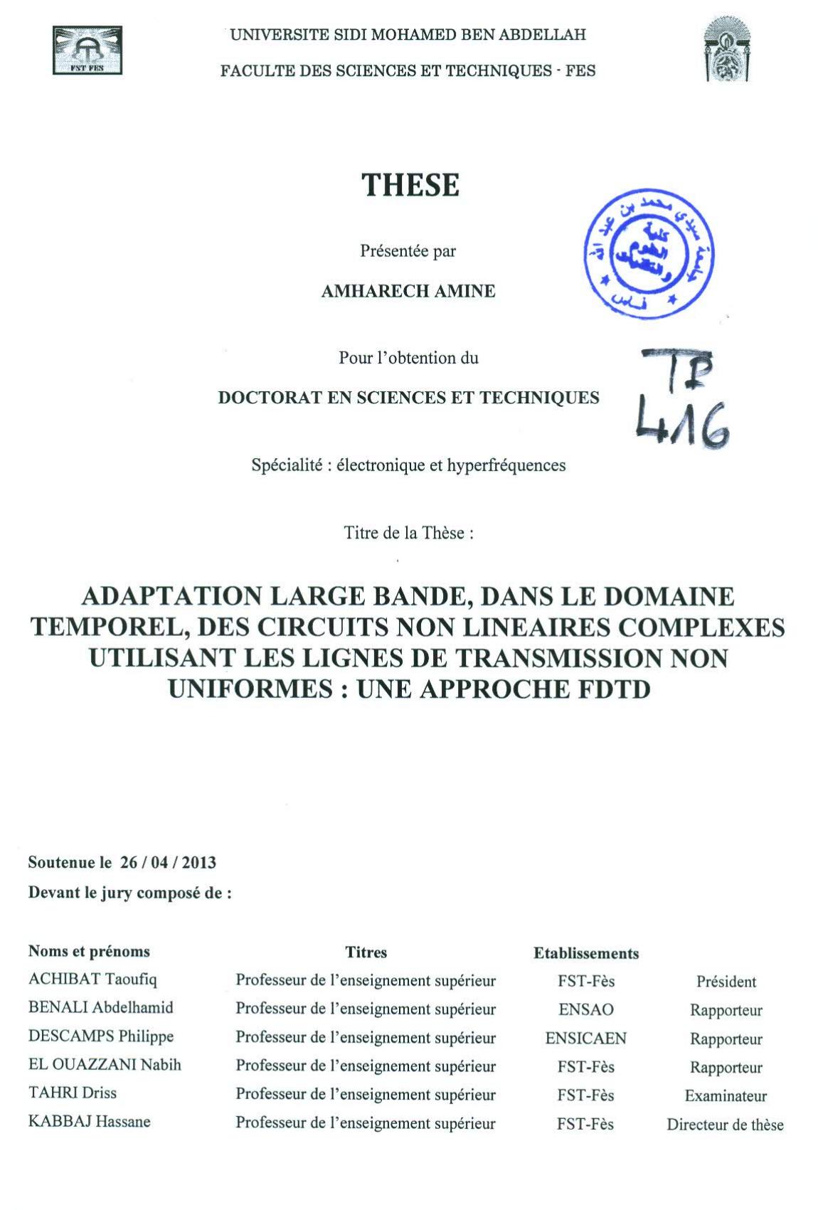 Adaptation large bande, dans le domaine temprel, des circuits non linéaire complexes utilisant les lignes de transmission non uniformes: une approche FDTD