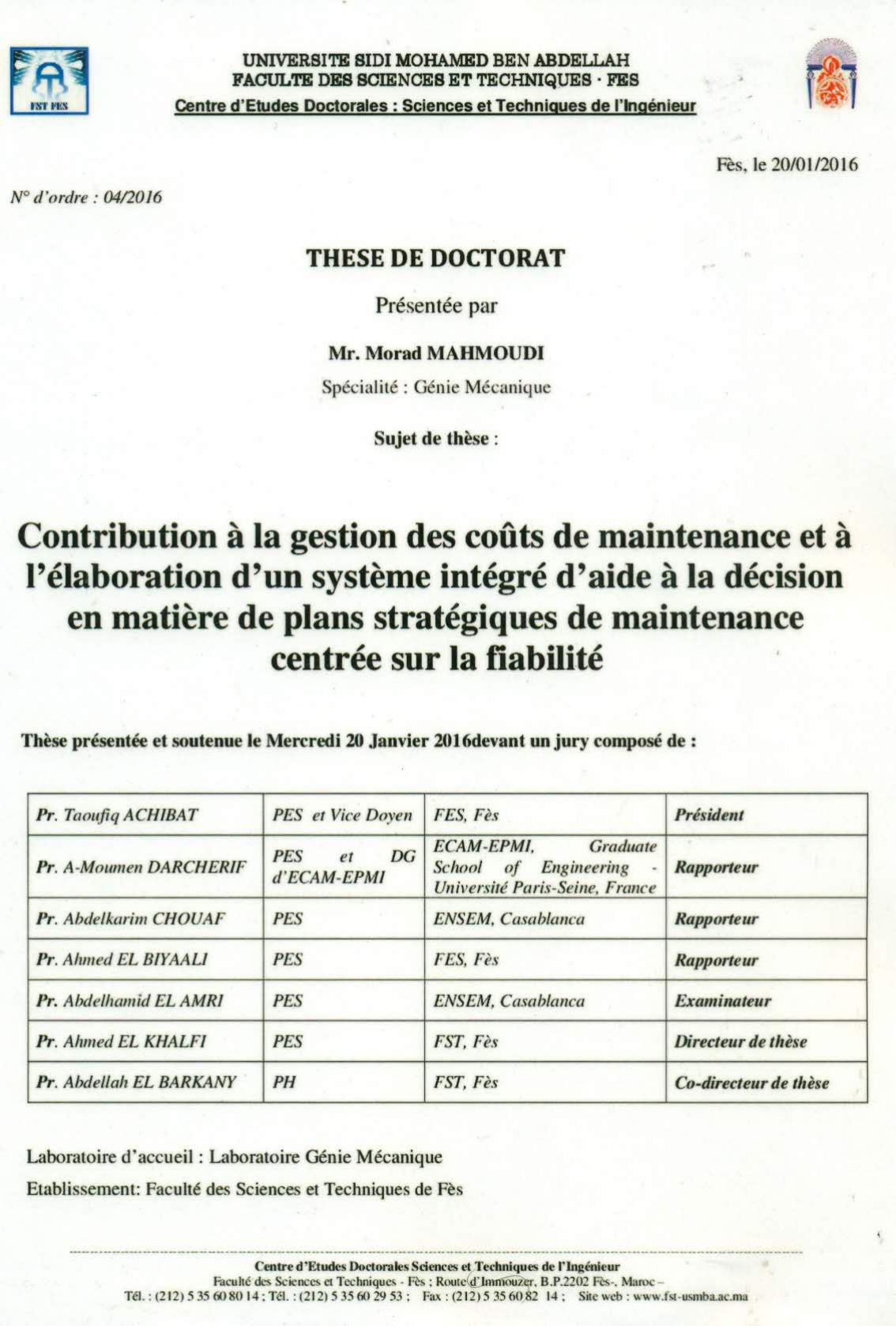 Contribution à la gestion des coûts de maintenance et à l'élaboration d'un système intégré d'aide à la décision en matière de plans stratégiques de maintenance centrée sur la fiabilité