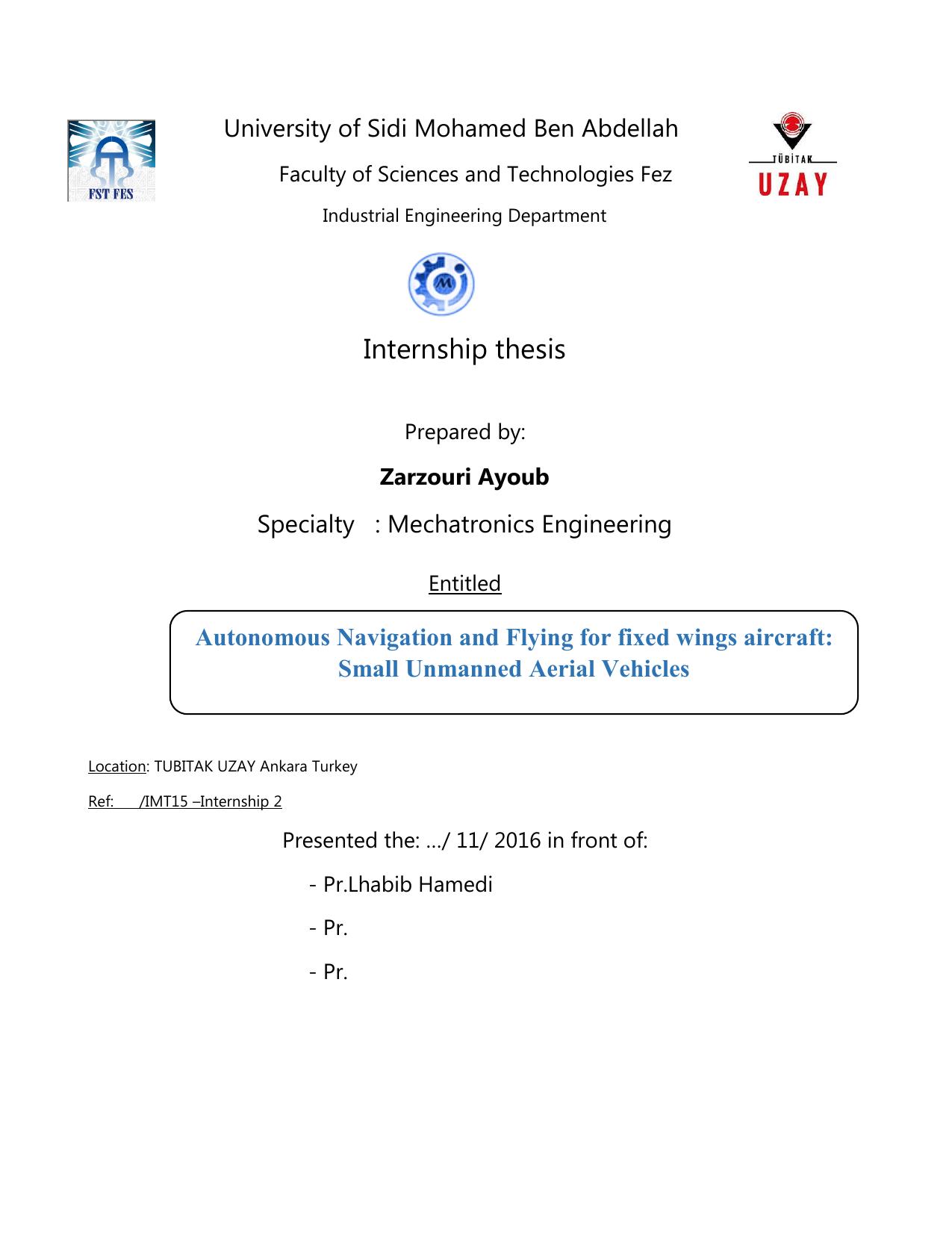 Autonomous Navigation and Flying for fixed wings aircraft: Small Unmanned Aerial Vehicles