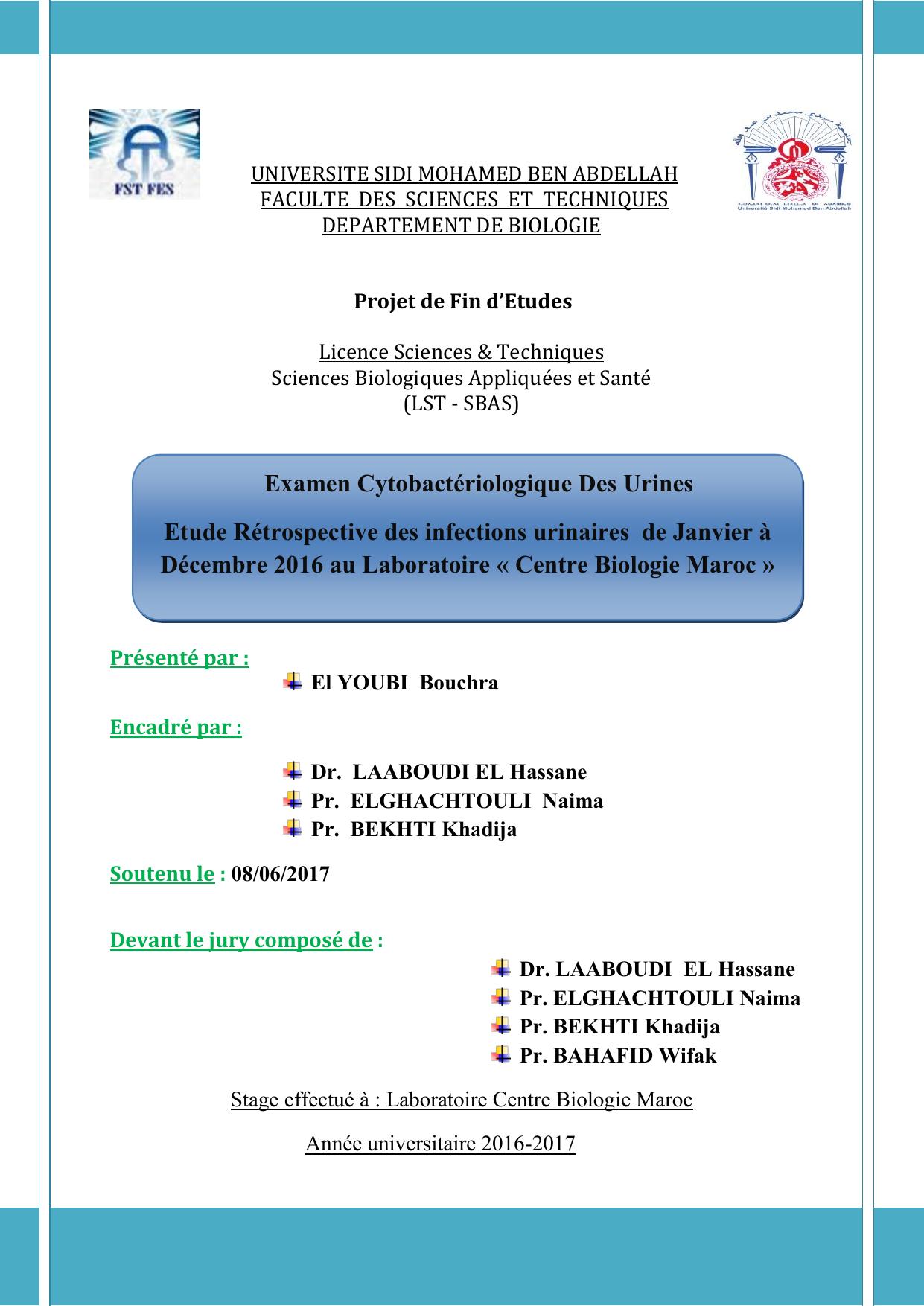 Examen Cytobactériologique Des Urines Etude Rétrospective des infections urinaires de Janvier à Décembre 2016 au Laboratoire « Centre Biologie Maroc »