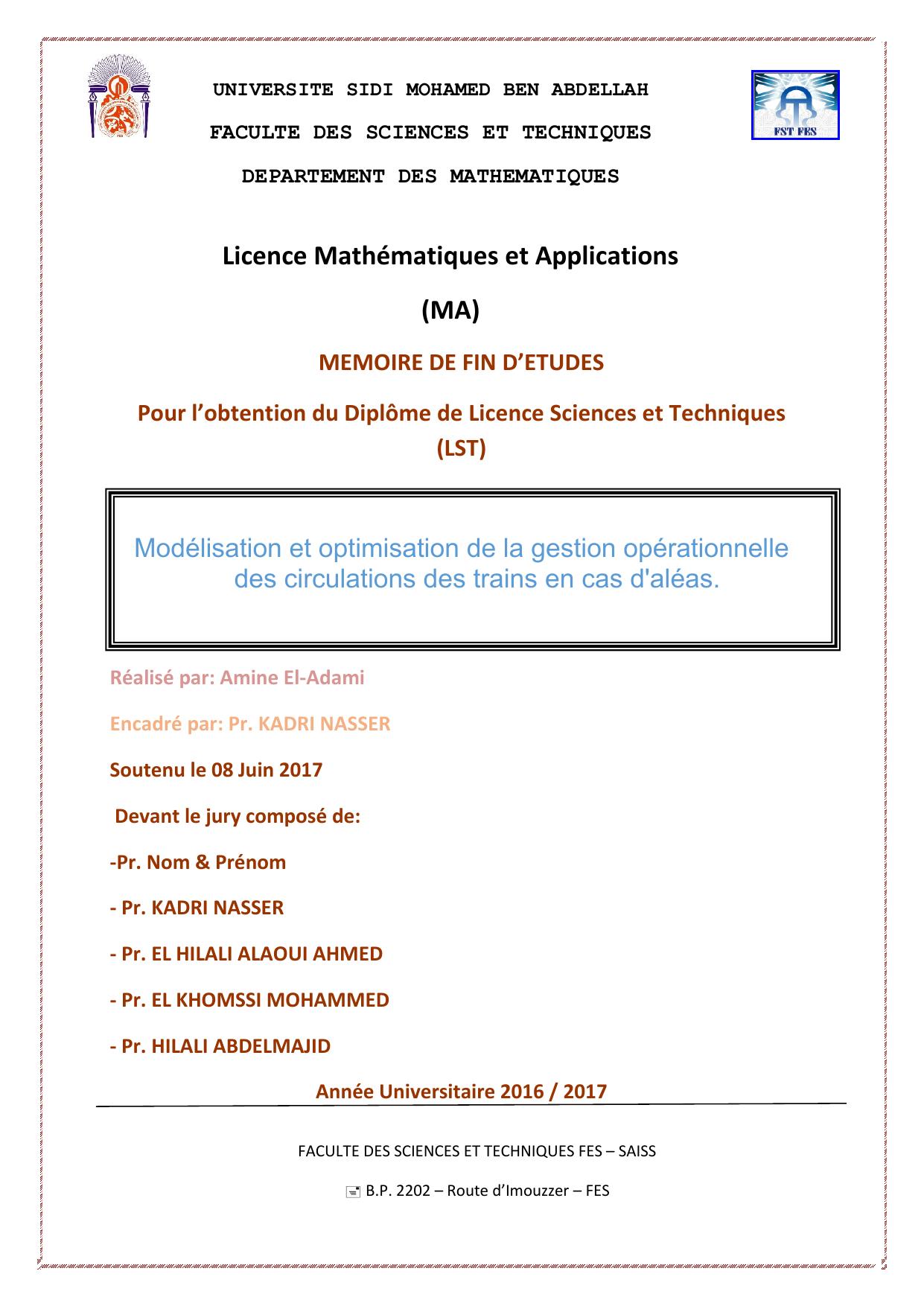 Modélisation et optimisation de la gestion opérationnelle des circulations des trains en cas d'aléas