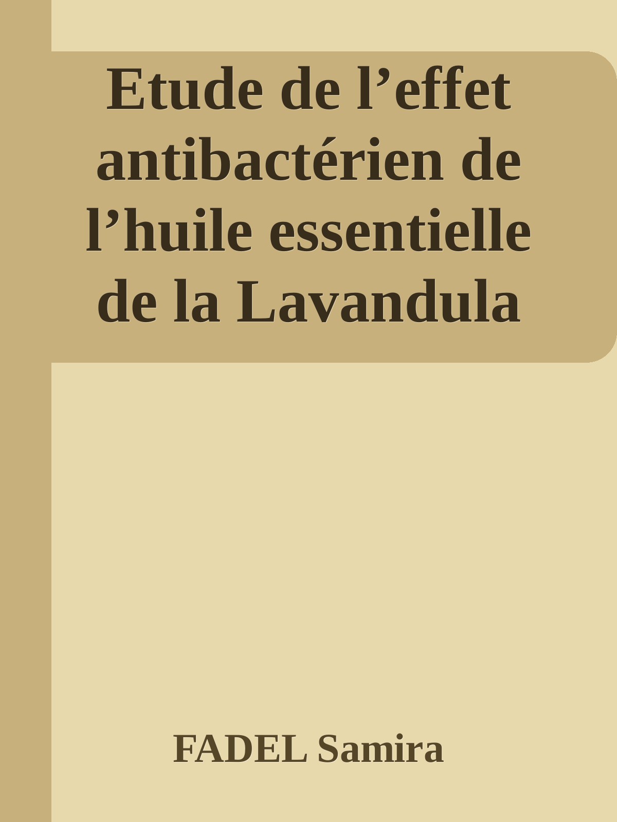 Etude de l’effet antibactérien de l’huile essentielle de la Lavandula stoechas sur les germes responsables d’infections urinaires