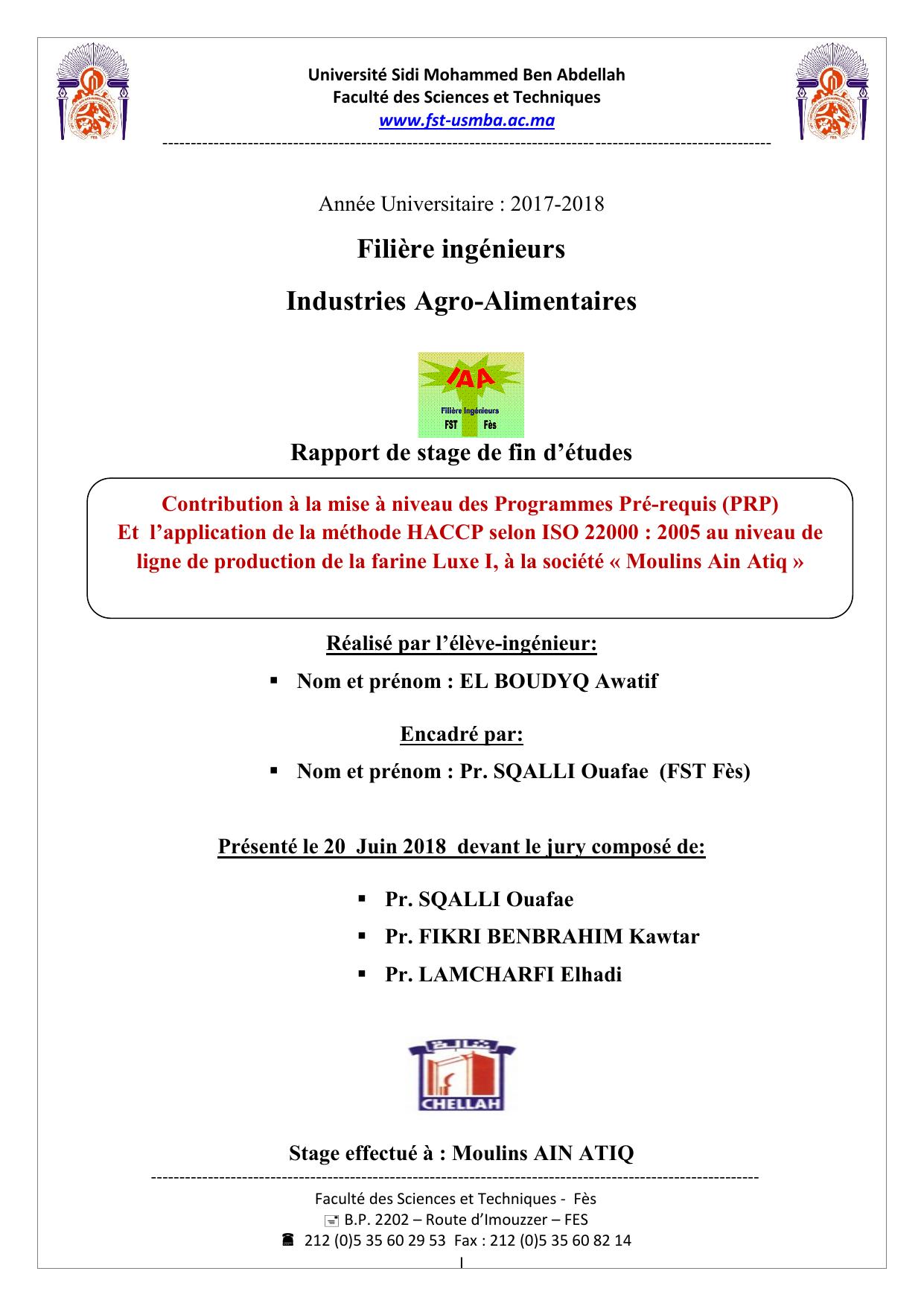 Contribution à la mise à niveau des Programmes Pré-requis (PRP) Et l’application de la méthode HACCP selon ISO 22000 : 2005 au niveau de ligne de production de la farine Luxe I, à la société « Moulins Ain Atiq »