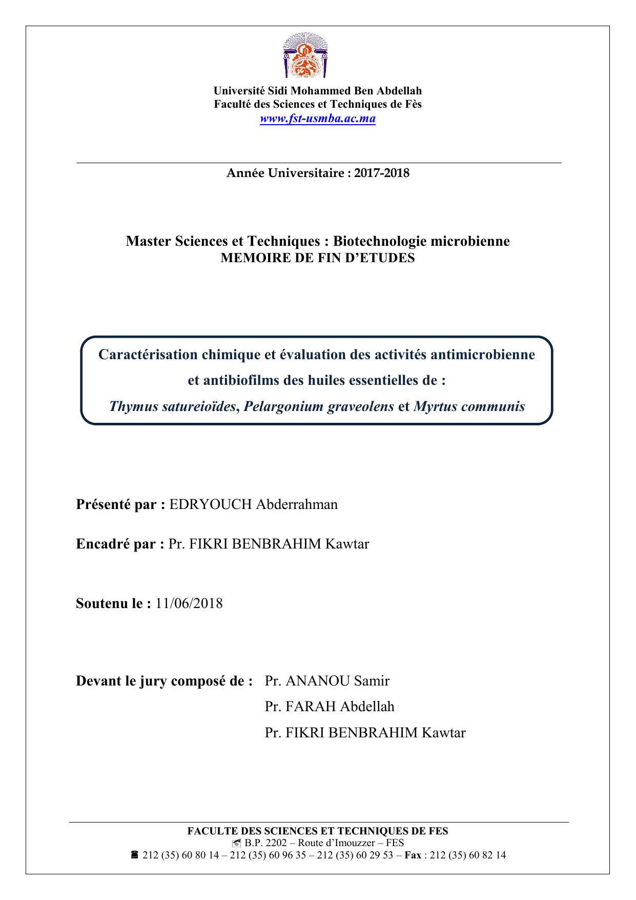 Caractérisation chimique et évaluation des activités antimicrobienne et antibiofilms des huiles essentielles de : Thymus satureioïdes, Pelargonium graveolens et Myrtus communis