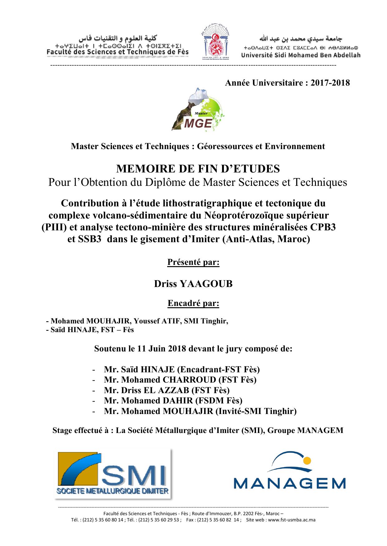 Contribution à l’étude lithostratigraphique et tectonique du complexe volcano-sédimentaire du Néoprotérozoïque supérieur (PIII) et analyse tectono-minière des structures minéralisées CPB3 et SSB3 dans le gisement d’Imiter (Anti-Atlas, Maroc)