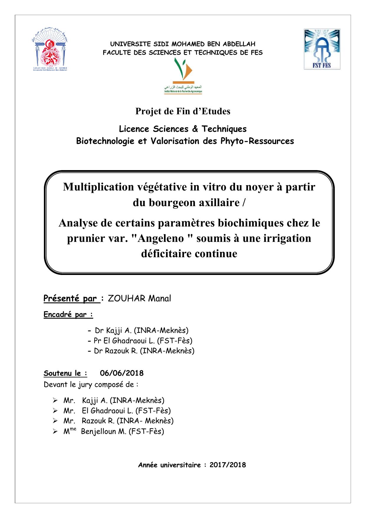 Multiplication végétative in vitro du noyer à partir du bourgeon axillaire / Analyse de certains paramètres biochimiques chez le prunier var. "Angeleno " soumis à une irrigation déficitaire continue