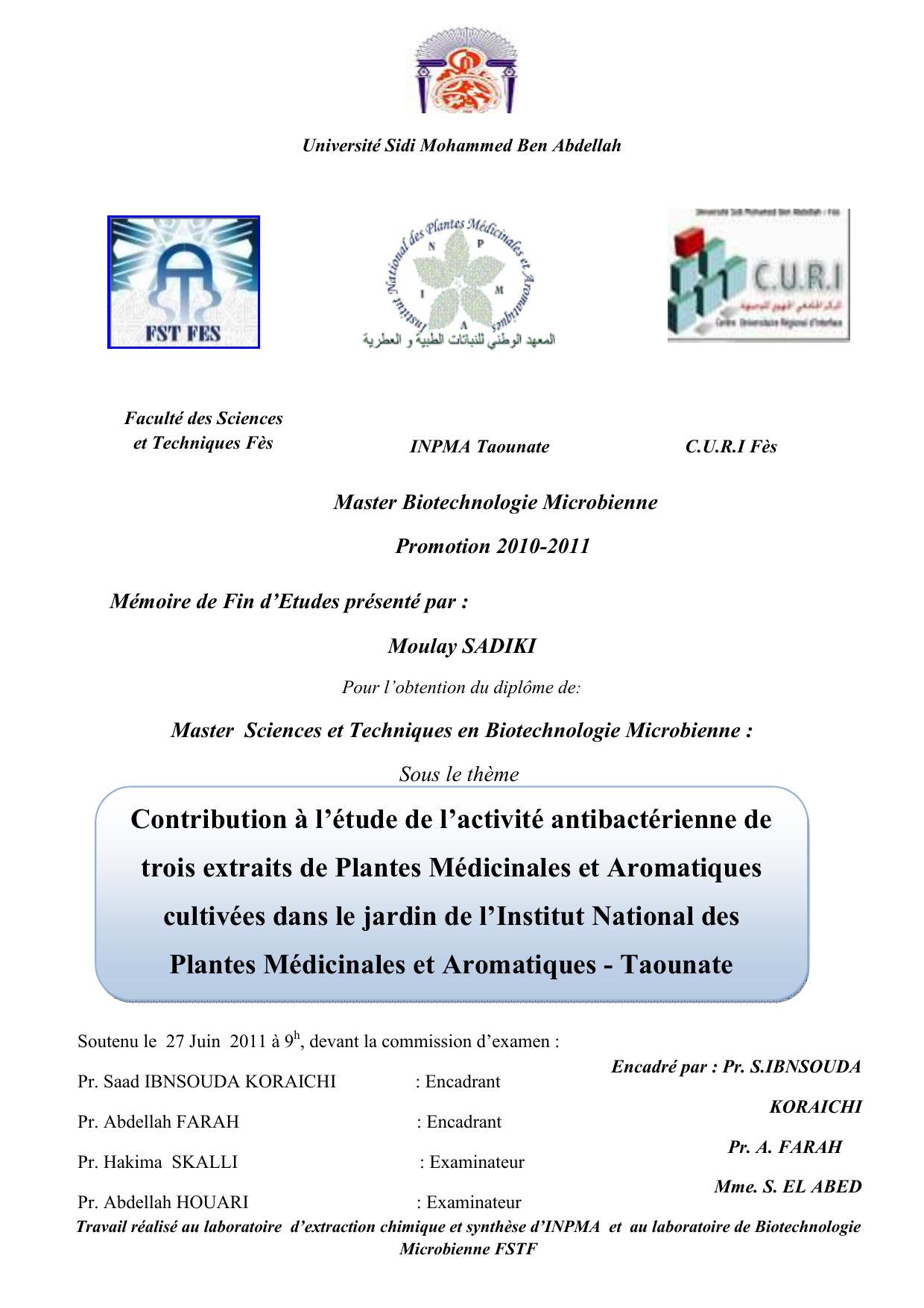 Contribution à l’étude de l’activité antibactérienne de trois extraits de Plantes Médicinales et Aromatiques cultivées dans le jardin de l’Institut National des Plantes Médicinales et Aromatiques - Taounate