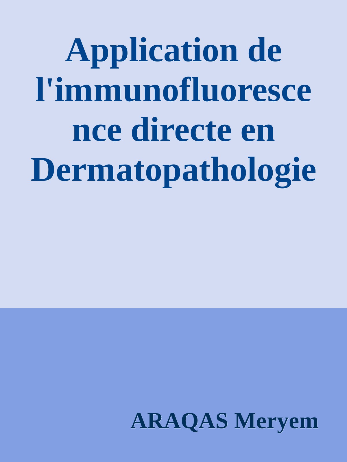 Application de l'immunofluorescence directe en Dermatopathologie