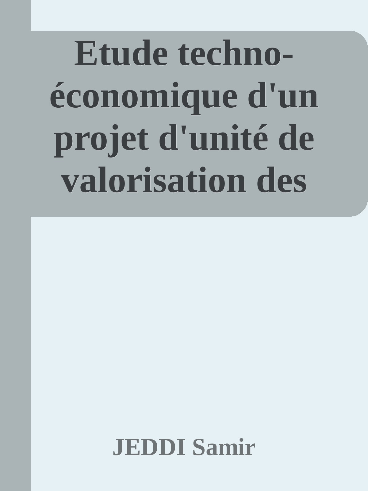 Etude techno-économique d'un projet d'unité de valorisation des plantes Aromatiques et Médicinales